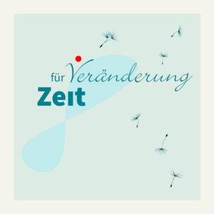 Zeit für Veränderung