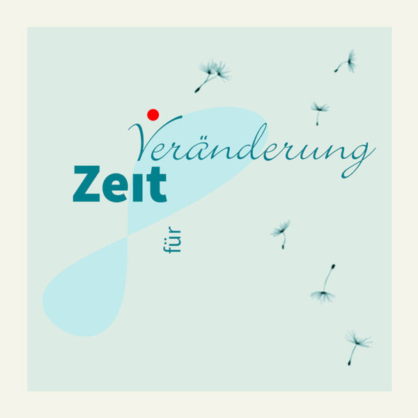 Zeit für Veränderung